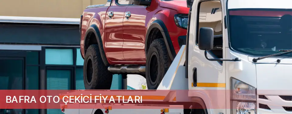 Bafra İlçemi Oto Çekici Fiyatları